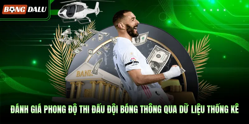 Đánh giá phong độ thi đấu đội bóng thông qua dữ liệu thống kê